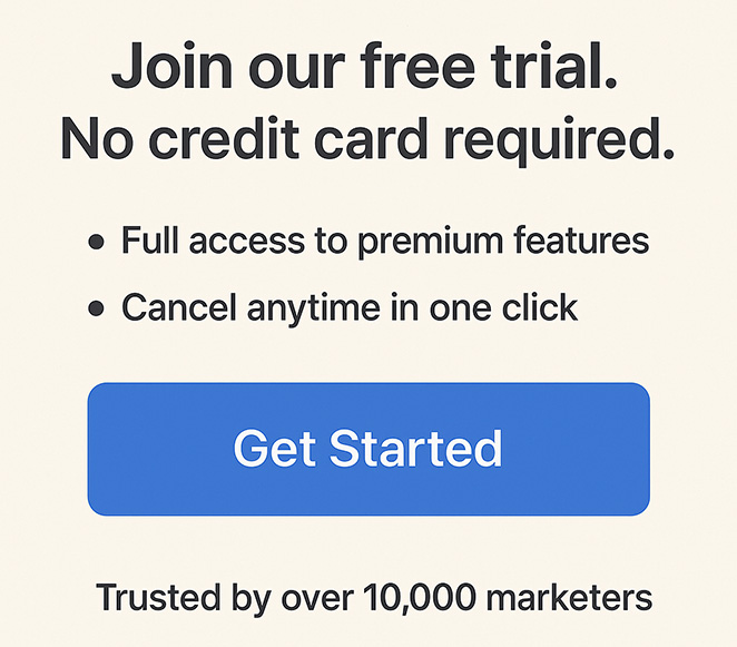 Example layout of a CTA block with a headline, benefits list, and trust signal placed above the CTA button.